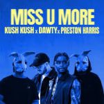 KUSH KUSH, DAWTY, PRESTON HARRIS