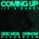 ODD MOB, OMNOM, HYPERBEAM