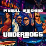 IAMCHINO, PITBULL, FLO RIDA
