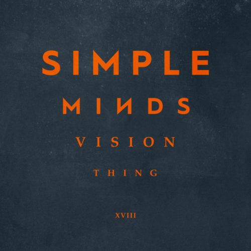 Simple Minds tornano con il nuovo singolo Vision Thing